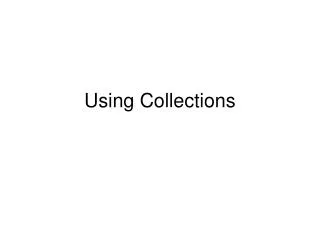 Using Collections