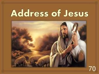 Address of Jesus