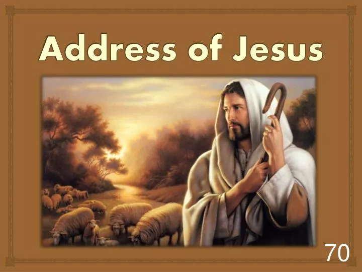 address of jesus