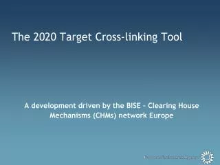 The 2020 Target Cross-linking Tool
