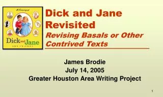 Dick and Jane Revisited Revising Basals or Other Contrived Texts