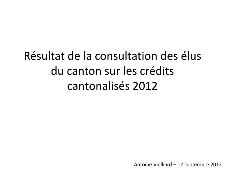 r sultat de la consultation des lus du canton sur les cr dits cantonalis s 2012