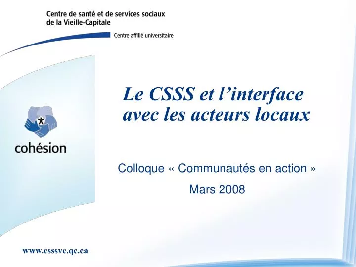 le csss et l interface avec les acteurs locaux