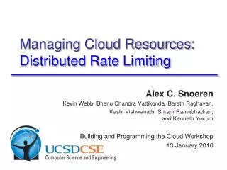 Managing Cloud Resources: Distributed Rate Limiting