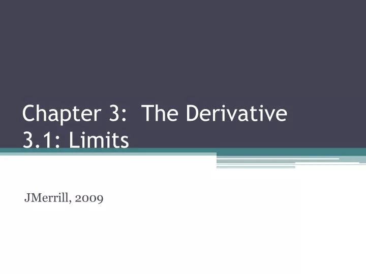 chapter 3 the derivative 3 1 limits