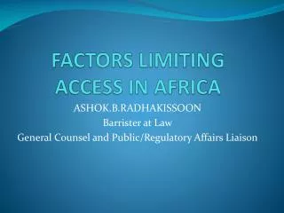 FACTORS LIMITING ACCESS IN AFRICA