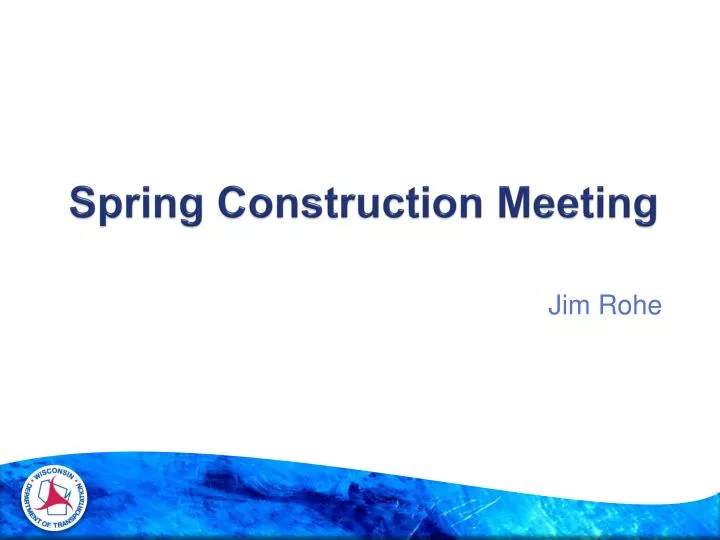 spring construction meeting