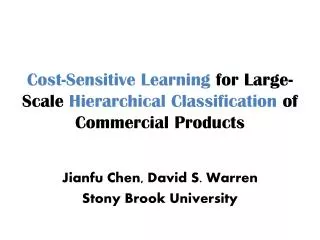 Cost-Sensitive Learning for Large-Scale Hierarchical Classification of Commercial Products
