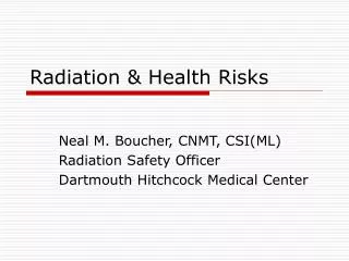 Radiation &amp; Health Risks