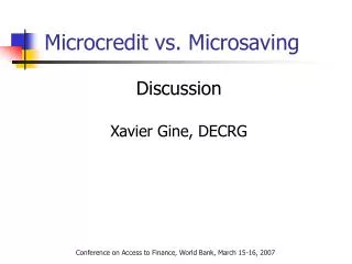 Microcredit vs. Microsaving