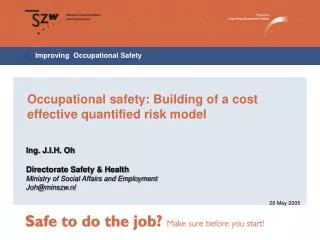 Occupational safety: Building of a cost effective quantified risk model