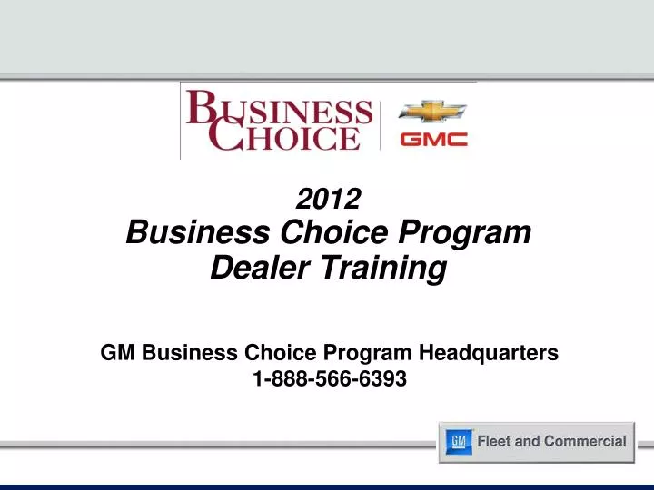 2012 business choice program dealer training