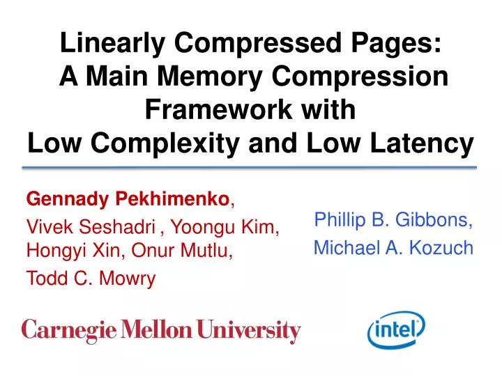 linearly compressed pages a main memory compression framework with low complexity and low latency