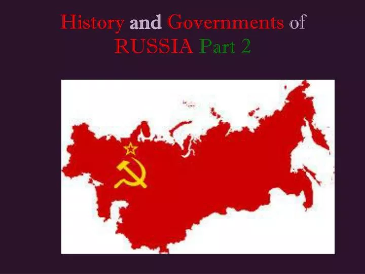 history and governments of russia part 2