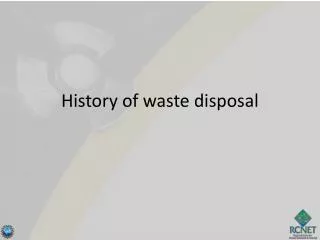 History of waste disposal