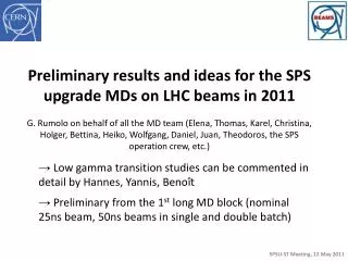 Preliminary results and ideas for the SPS upgrade MDs on LHC beams in 2011