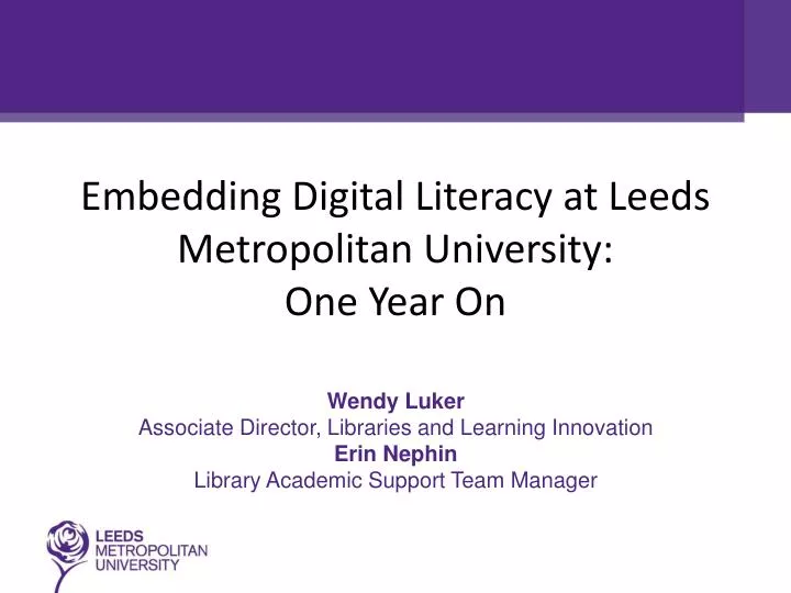 embedding digital literacy at leeds metropolitan university one year on