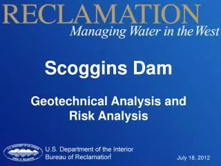 Scoggins Dam Geotechnical Analysis and Risk Analysis