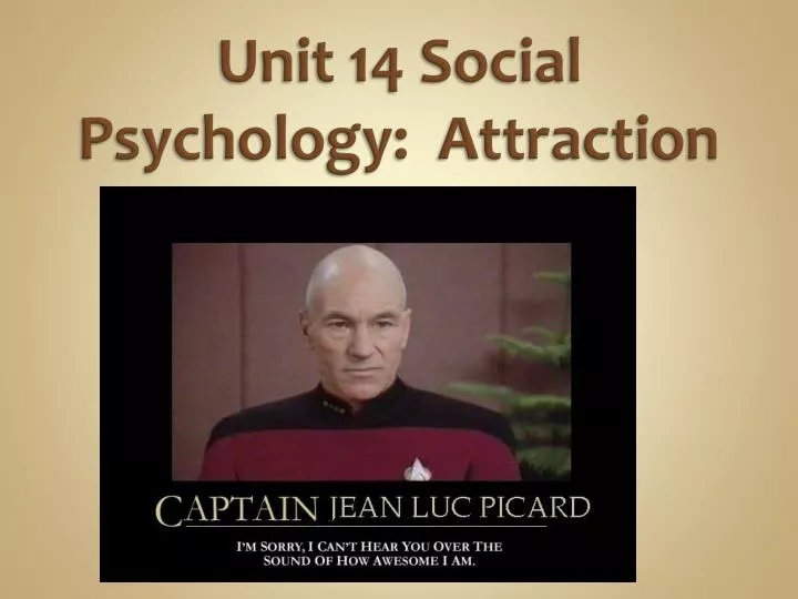 unit 14 social psychology attraction