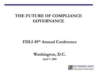 FDLI 49 th Annual Conference Washington, D.C. April 7, 2006