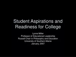 Student Aspirations and Readiness for College