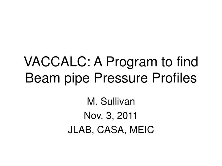 vaccalc a program to find beam pipe pressure profiles
