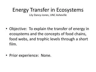 Energy Transfer in Ecosystems Lily Dancy-Jones, UNC Asheville