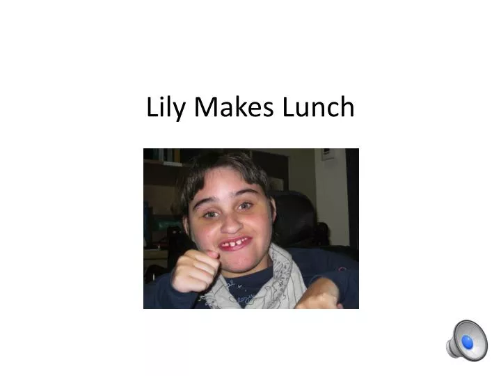 lily makes lunch