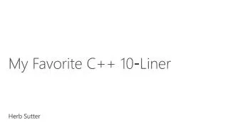 My Favorite C++ 10-Liner