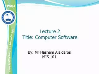 Lecture 2 Title: Computer Software