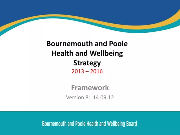 bournemouth and poole health and wellbeing strategy 2013 2016