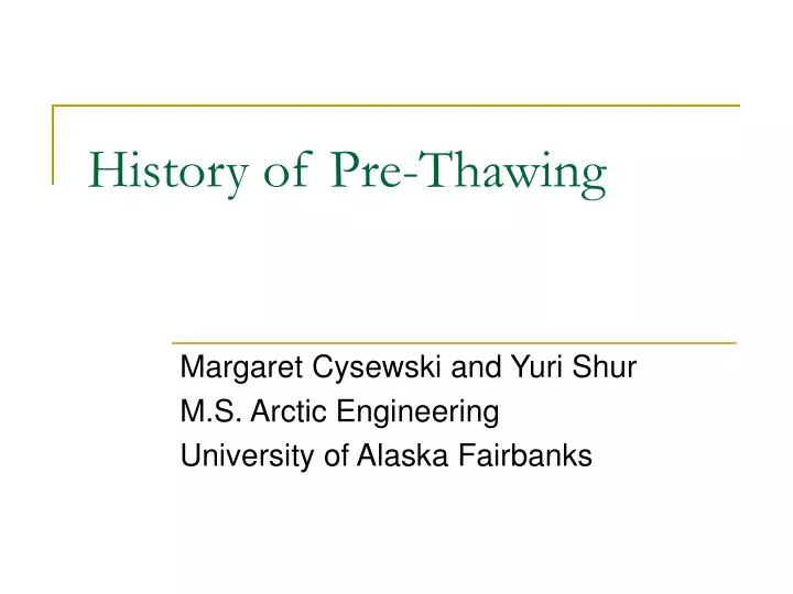 history of pre thawing