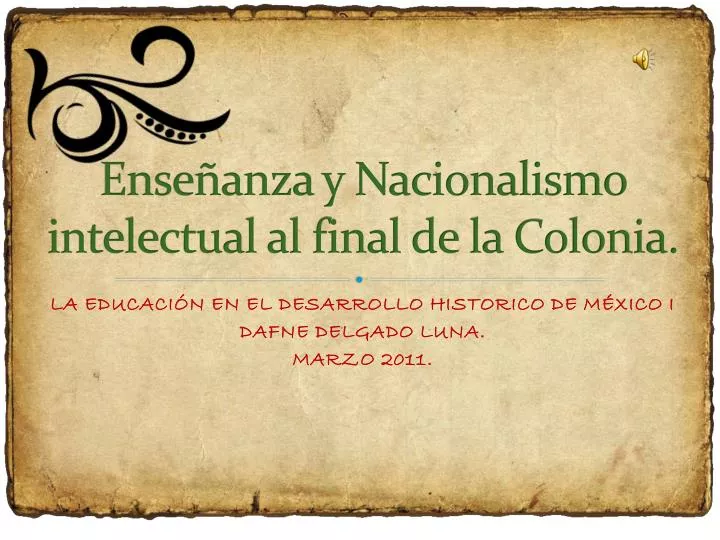 ense anza y nacionalismo intelectual al final de la colonia