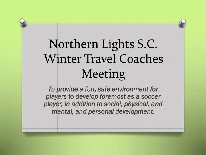 northern lights s c winter travel coaches meeting