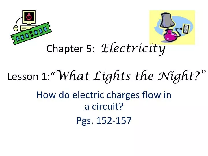chapter 5 electricity lesson 1 what lights the night