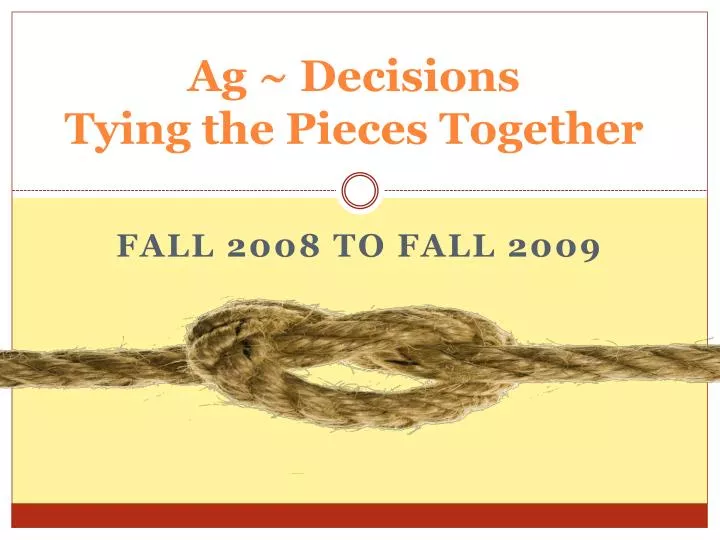 ag decisions tying the pieces together