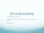 3.5 Limits at Infinity - slide 1