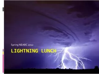 Lightning Lunch