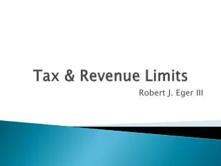 Tax &amp; Revenue Limits