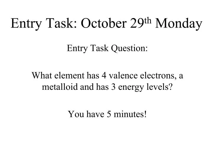 entry task october 29 th monday
