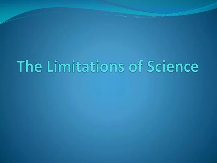 the limitations of science
