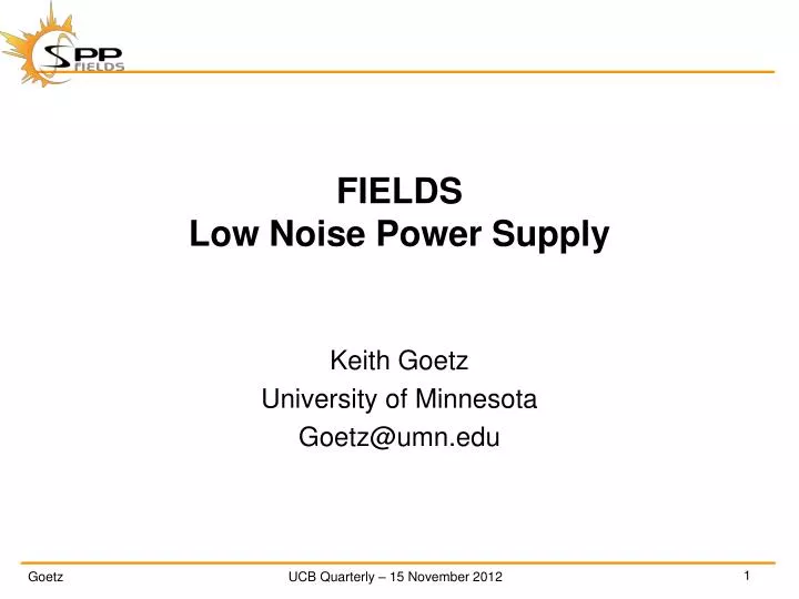 fields low noise power supply