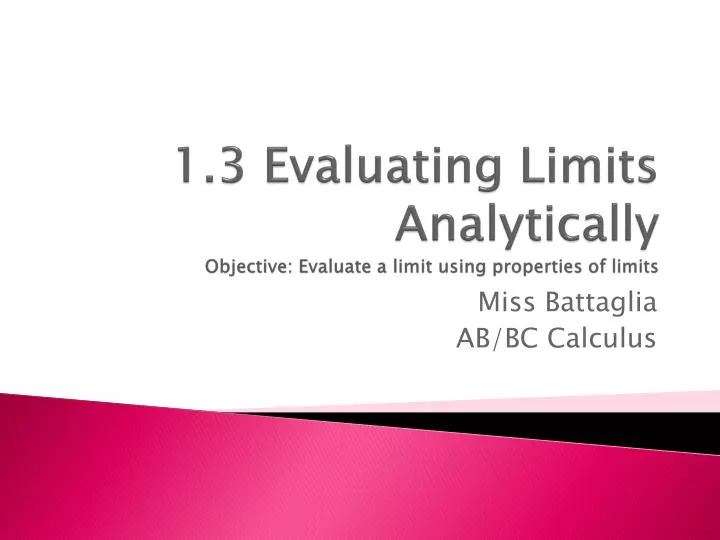 1 3 evaluating limits analytically objective evaluate a limit using properties of limits