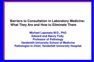 Barriers to Consultation in Laboratory Medicine: What They Are and How to Eliminate Them