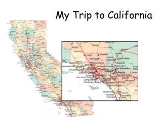 My Trip to California