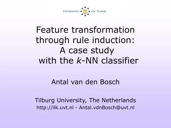 feature transformation through rule induction a case study with the k nn classifier