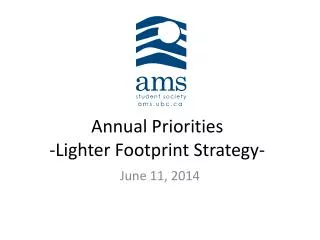 Annual Priorities -Lighter Footprint Strategy-