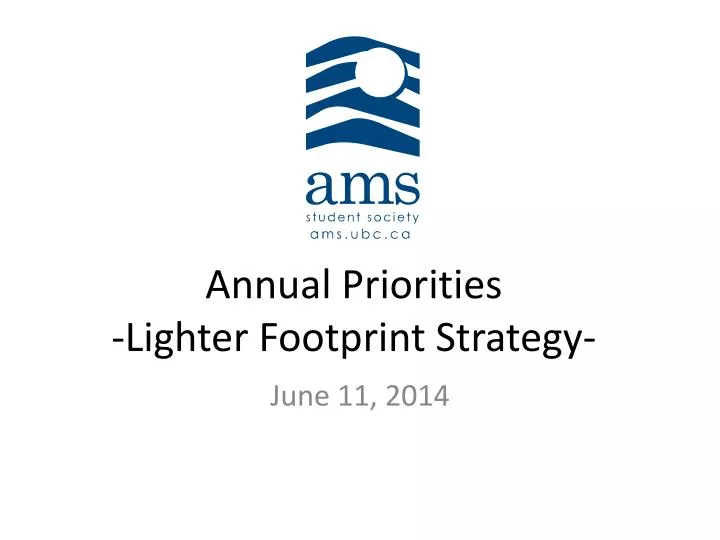 annual priorities lighter footprint strategy