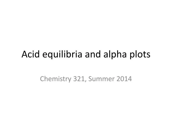 acid equilibria and alpha plots