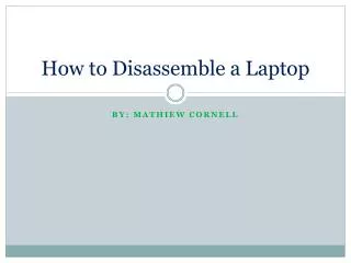 How to Disassemble a Laptop